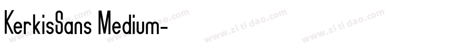 KerkisSans Medium字体转换